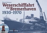 bokomslag Weserschifffahrt vor Bremerhaven 1930-1970
