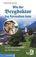 bokomslag Wie der Bergdoktor ins Fernsehen kam