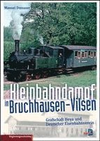 Manuel Dotzauer - Kleinbahndampf in Bruchhausen-Vilsen, Inbunden