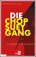 bokomslag Die Chop-Suey-Gang