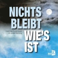 Nichts bleibt wie's ist 1