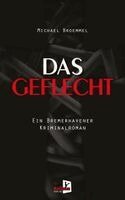 Michael Broemmel - Das Geflecht, Häftad