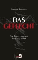 Das Geflecht 1