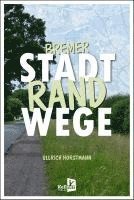 bokomslag Bremer Stadtrandwege