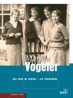 Gudrun Scabell - Martha Vogeler, Inbunden