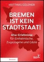 bokomslag Bremen ist kein Stadtstaat
