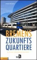 Heiner Brünjes - Bremens Zukunftsquartiere, Häftad. Tillgänglighet: Lägg i varukorg