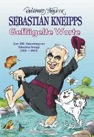 Reinhard Habeck - Sebastian Kneipps Geflügelte Worte, Häftad