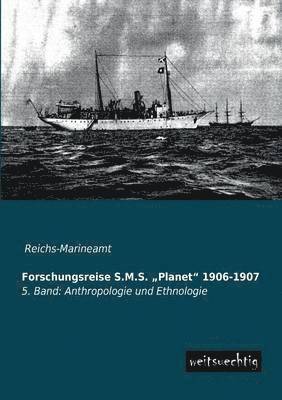 Forschungsreise S.M.S. Planet 1906-1907 1