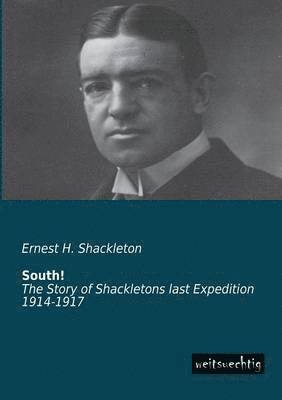 Ernest H Shackleton, Ernest H. Shackleton - South!, Häftad