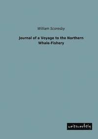 bokomslag Journal of a Voyage to the Northern Whale-Fishery