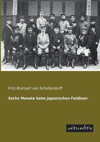 bokomslag Sechs Monate Beim Japanischen Feldheer