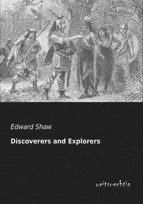Edward Shaw - Discoverers and Explorers, Häftad