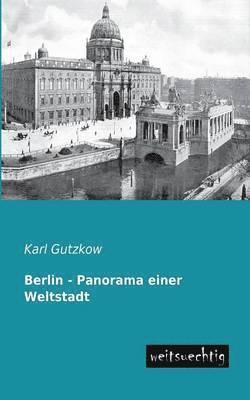 bokomslag Berlin - Panorama Einer Weltstadt