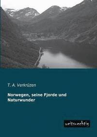 bokomslag Norwegen, Seine Fjorde Und Naturwunder