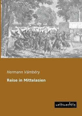 Reise in Mittelasien 1