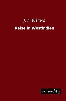 Reise in Westindien 1