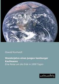 bokomslag Wanderjahre Eines Jungen Hamburger Kaufmanns