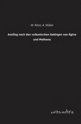 bokomslag Ausflug Nach Den Vulkanischen Gebirgen Von Agina Und Methana