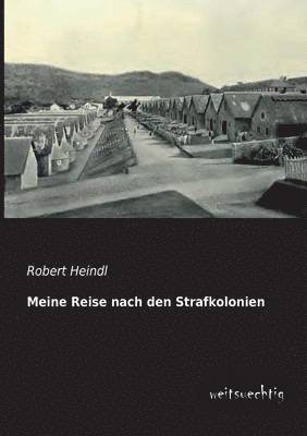 bokomslag Meine Reise Nach Den Strafkolonien