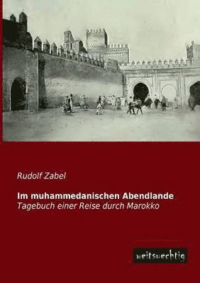 bokomslag Im Muhammedanischen Abendlande