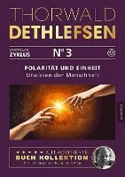 Polarität und Einheit - Urwissen der Menschheit 1