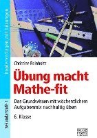 Übung macht Mathe-fit 6. Klasse 1