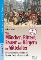 bokomslag Von Mönchen, Rittern, Bauern und Bürgern im Mittelalter