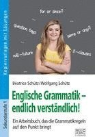 Béatrice Schütz, Wolfgang Schütz - Englische Grammatik - endlich verständlich!, Häftad