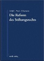 bokomslag Die Reform des Stiftungsrechts