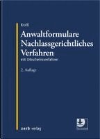 Ludwig Kroiß - Anwaltformulare Nachlassgerichtliches Verfahren, Inbunden