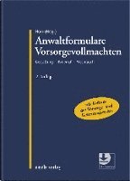 Claus-Henrik Horn - Anwaltformulare Vorsorgevollmachten, Inbunden
