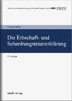 bokomslag Die Erbschaft- und Schenkungsteuererklärung