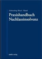 Ulf Schönenberg-Wessel, Pierre Plottek - Praxishandbuch Nachlassinsolvenz, Häftad