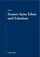 Christopher Riedel - Steuern beim Erben und Schenken, Häftad