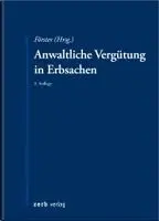 Dennis Fast, Lutz Förster - Anwaltliche Vergütung in Erbsachen, Häftad. Tillgänglighet: Lägg i varukorg
