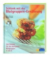 bokomslag Schlank mit der Blutgruppen-Ernährung