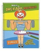 Mein Dreifach Malbuch: Zirkus 1