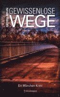 Gewissenlose Wege 1