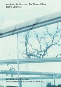 bokomslag Manifesto Architecture - The Ghost of Mies