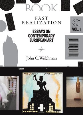 bokomslag Past Realization - Essays on Contemporary European Art, XX-XXI