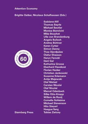 Brigitte Oetker, Nicolaus Schafhausen, Brigitte Oetker, Nicolaus Schafhausen - Attention Economy – Jahresring 60: Jahrbuch für moderne Kunst, Häftad