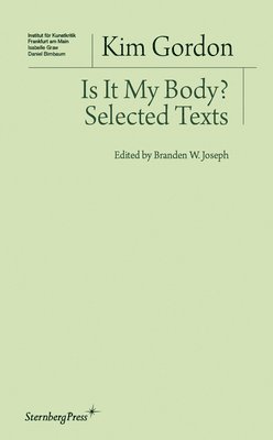 Is It My Body?  Selected Texts 1