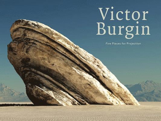 Eva Schmidt, Hanne Loreck - Victor Burgin – Five Pieces for Projection, Inbunden