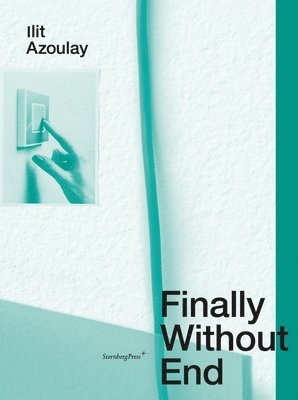 bokomslag Ilit Azoulay - Finally Without End