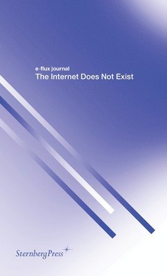 The Internet Does Not Exist 1