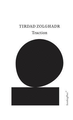 Tirdad Zolghadr - Traction, Häftad