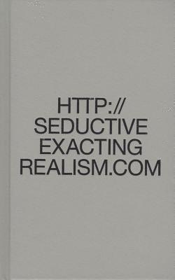 bokomslag Seductive Exacting Realism