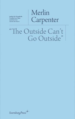 bokomslag Outside Can`t Go Outside"