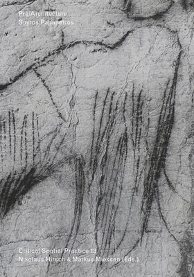 Spyros Papapetros - Pre/architecture, Häftad